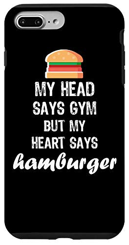 iPhone 7 Plus8 Plus My Head Says Gym But My Heart Says Hamburger Case