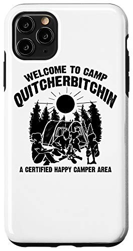 iPhone 11 Pro Max Cool Welcome To Camp Quitcherbitchin  Funny Camper Fan Gift Case