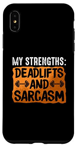 iPhone XS Max Funny My Strengths Deadlifts And Sarcasm Weights Workout Gym Case