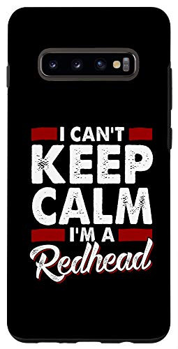 Galaxy S10 I Cant Keep Calm Im a Redhead Proud Ginger Case