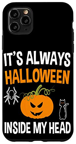 iPhone 11 Pro Max Its Always Halloween Inside My Head Case