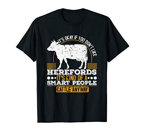 Hereford Cows Cattle Farmer Smart People Cattle Gift T-Shirt
