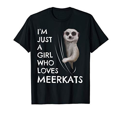 Meerkat Gift Girls Women Just A Girl Who Loves Meerkats T-Shirt