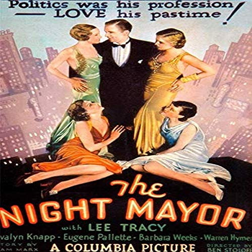 Posterazzi The Night Mayor Us Art Lee Tracy Center 1932 Movie Masterprint Poster Print 11 x 17