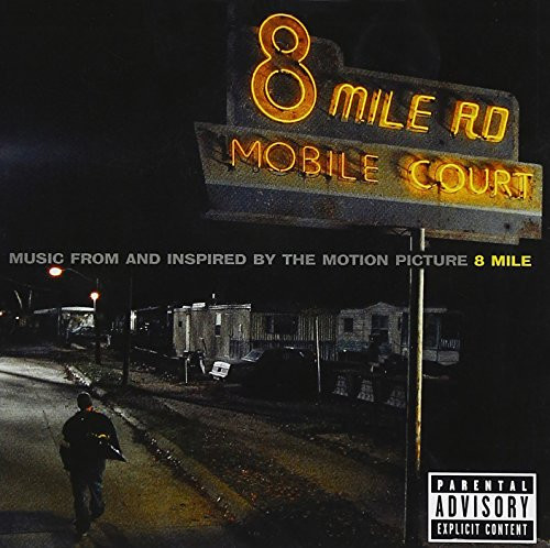 8 Mile: Music from and Inspired by the Motion Picture 8 Mile: Music from and Inspired by the Motion Picture