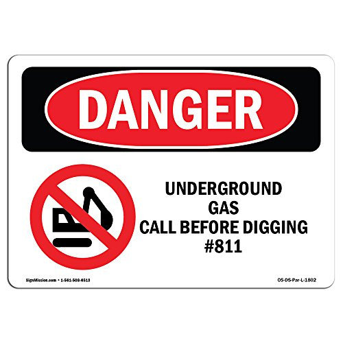 OSHA Danger Sign - Underground Gas Call Before Digging 811  Choose from Aluminum Rigid Plastic Or Vinyl Label Decal  Protect Your Business Construction Site Shop Area   Made in The USA
