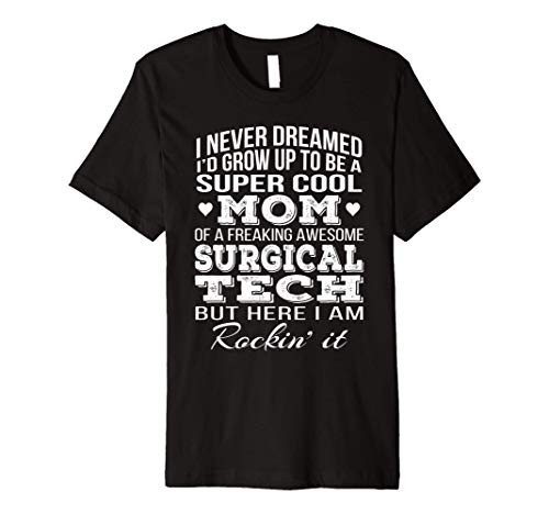 Super Cool Surgical Techs Mom T-Shirt Mothers Day