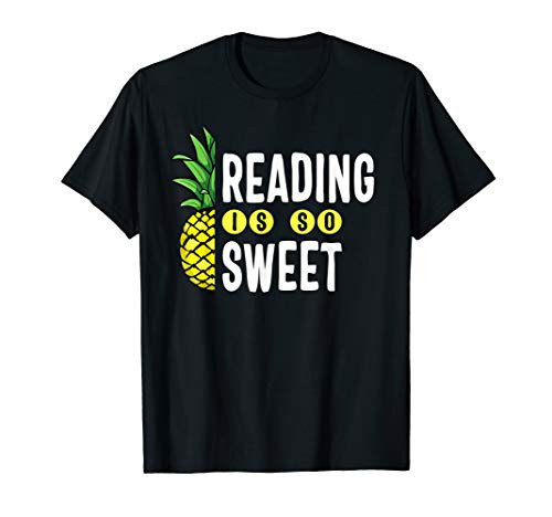 Reading Is Sweet Book Lover Pineapple Reader Teacher Read T-Shirt