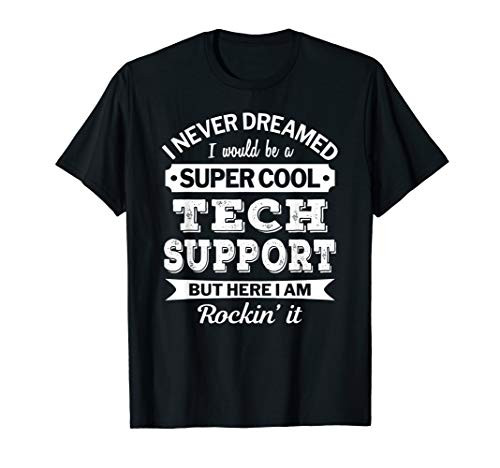 Tech Support Tshirt Gifts Funny T-Shirt