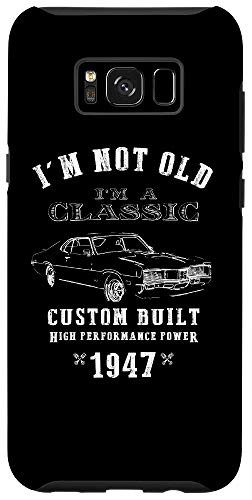 Galaxy S8 Im Not Old Im A Classic 73th Birthday Car Collectibles Case