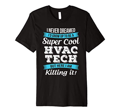 Funny Super Cool HVAC Tech T-Shirt Gift