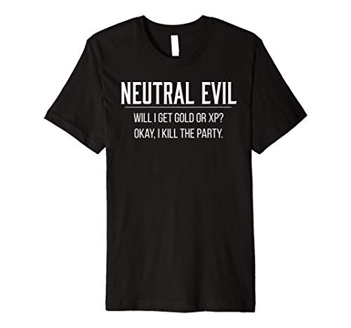 Neutral Evil Alignment Tabletop Roleplaying Premium Shirt