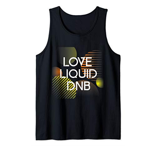 Liquid Drum and Bass DnB Dj Drum n Bass Liquid Funk Tank Top