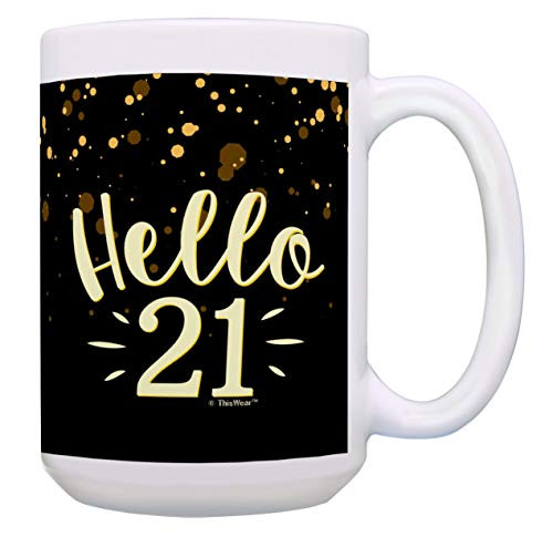 21st Birthday Cup Hello 21 Coffee Mug Twenty-First Birthday 15-oz Coffee Mug Cup Multi