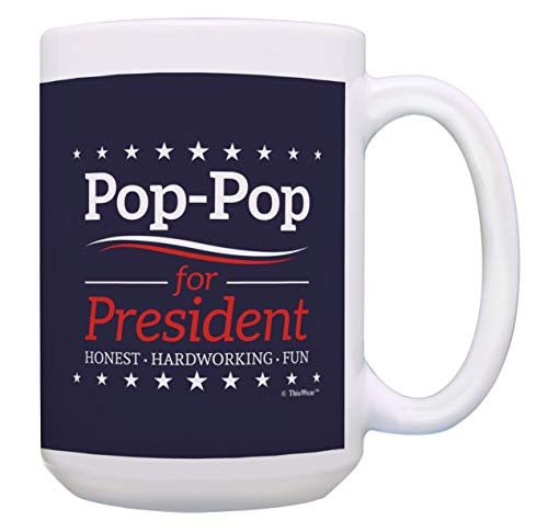 Pop-Pop Birthday Pop-Pop for President Pop-Pop Mug 15-oz Coffee Mug Tea Cup Blue