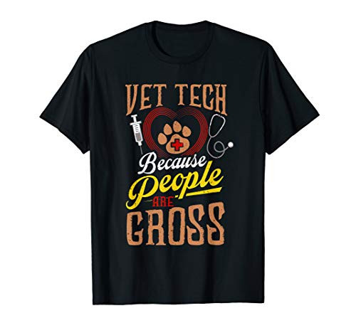 Because People Are Gross Animal Love T-Shirt Vet Tech Shirt