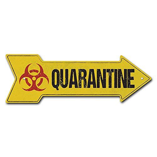 SignMission Quarantine Arrow Plastic Sign 30 Wide