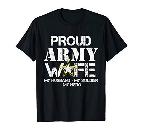 Proud Army Wife T Shirt for Military Wife My Soldier My Hero Proud Army Wife T Shirt for Military Wife My Soldier My Hero