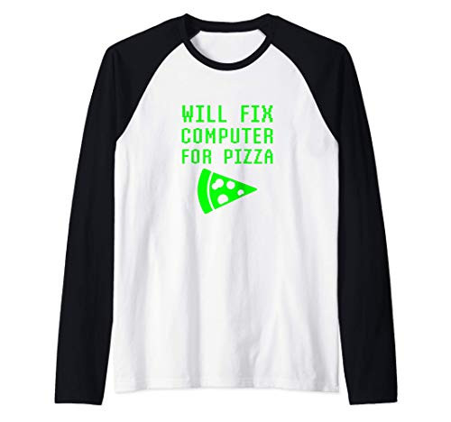 Will Fix Computer For Pizza Funny Tech Support Repair Geek Raglan Baseball Tee