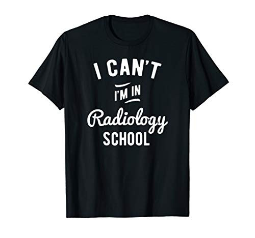 Funny Radiology School Rad Tech Student Gift Xray Tech T-Shirt