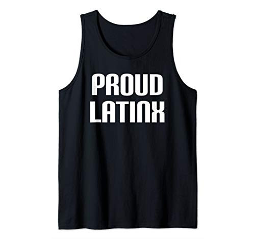 Proud Latinx Gender Neutral Nonbinary Hispanic Pride Tank Top