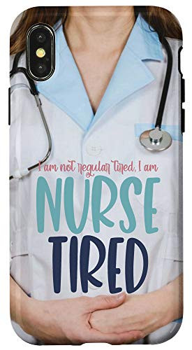 iPhone XXS I Am Not Regular Tired I Am Nurse Tired with Stethoscope Case