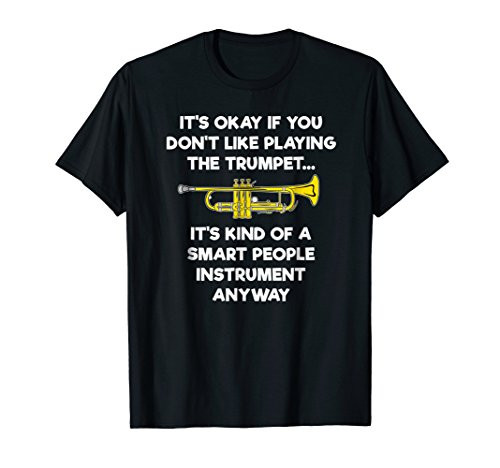 Trumpet T-Shirt - Funny Smart People Trumpet Player