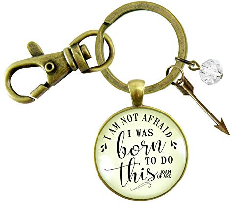 Gutsy Goodness Brave Keychain I Am Not Afraid I Was Born Quote Joan of Arc Boho Jewelry