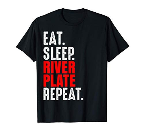 River Plate Funny Eat Sleep Repeat Soccer Argentina Gift T-Shirt River Plate Funny Eat Sleep Repeat Soccer Argentina Gift T-Shirt