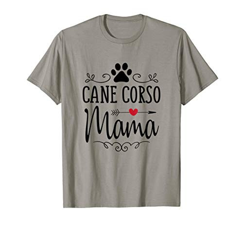Cane Corso Mama - Funny Cane Corso Lover Shirt   Gift