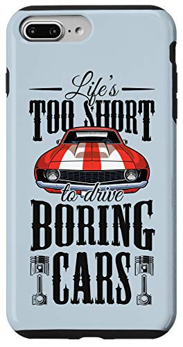 iPhone 7 Plus8 Plus Lifes Too Short To Drive Boring Cars Vintage Classic Gift Case