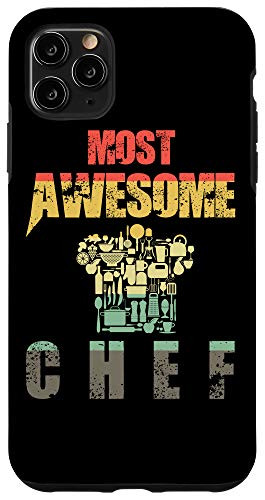 iPhone 11 Pro Max Vintage Most Awesome Chef Kitchen Cook Food Culinary Gift Case