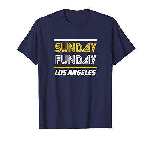 Fun Sunday Funday LA Los Angeles La Sun Fun Sports Fan Gear T-Shirt Fun Sunday Funday LA Los Angeles La Sun Fun Sports Fan Gear T-Shirt
