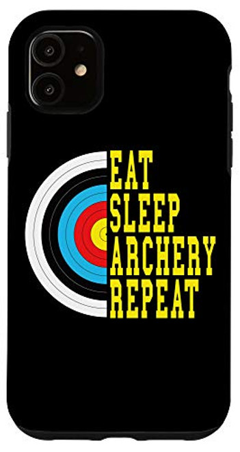 iPhone 11 Funny Archery Quote - Eat Sleep Archery Repeat Case iPhone 11 Funny Archery Quote - Eat Sleep Archery Repeat Case