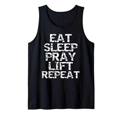 Christian Workout Gift Distressed Eat Sleep Pray Lift Repeat Tank Top