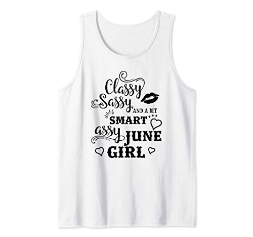Classy Sassy And A Bit Smart Assy June Girl Tank Top