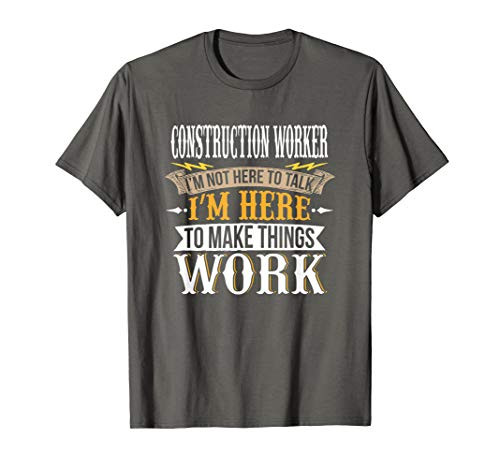 Funny Construction Worker T-Shirt