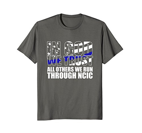 Police Officer Detective Funny In God We Trust T Shirt