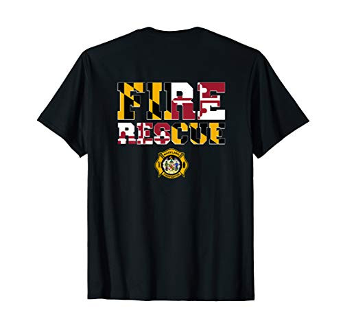 Maryland Fire Rescue Department Firefighters Duty T-Shirt Maryland Fire Rescue Department Firefighters Duty T-Shirt