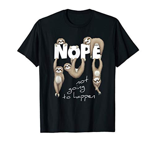 NOPE Shirt  Lazy Chill Out Day  Cute Sloth Apparel Gift