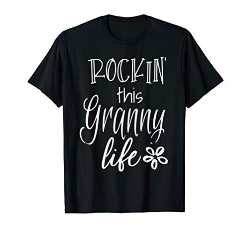 Cute Granny Gift from Grandkids Rockin This Granny Life T-Shirt Cute Granny Gift from Grandkids Rockin This Granny Life T-Shirt