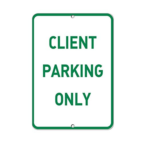 Aluminum Vertical Metal Sign Multiple Sizes Client Parking Only Commercial with Border Weatherproof Street 9x12Inches