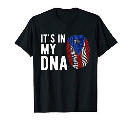 Its in my DNA Puerto Rico Flag Puerto Rican Gift T-Shirt Its in my DNA Puerto Rico Flag Puerto Rican Gift T-Shirt