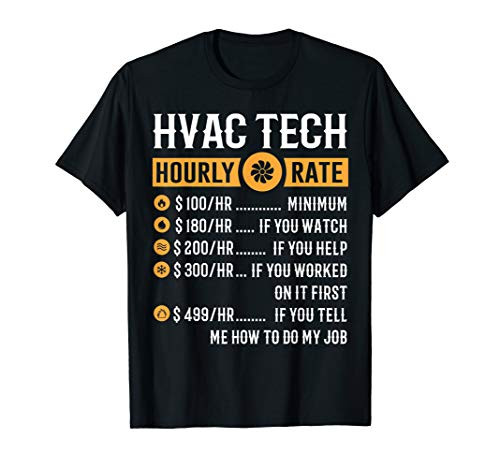 Funny HVAC Tech Gifts - HVAC Tech Hourly Rate T-Shirt
