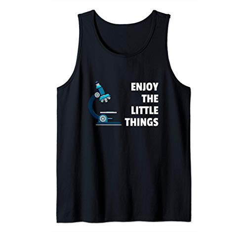 Lab Tech Microscope Biology Scientist Enjoy Little Things Tank Top