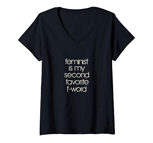 Womens Feminist Feminism Womens Rights Equal Rights F-Word V-Neck T-Shirt Womens Feminist Feminism Womens Rights Equal Rights F-Word V-Neck T-Shirt