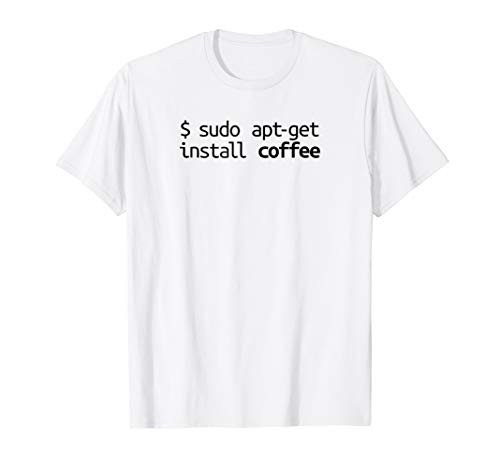 Linux Shirt Sudo Apt-Get Coffee Funny Tech Humor Unix Shirt