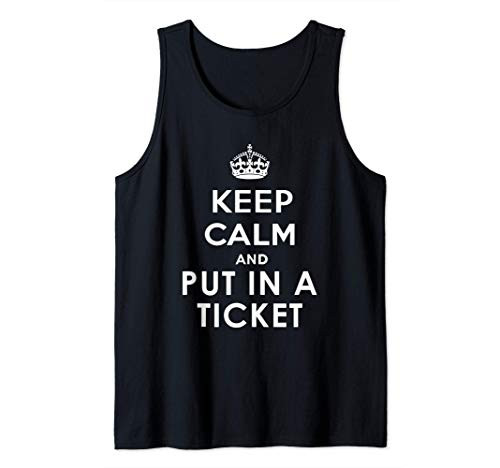 Funny Tech Support Put A Ticket In Tank Top