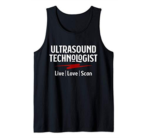 Sonographer Ultrasound Tech Sonography Live Love Scan Tank Top