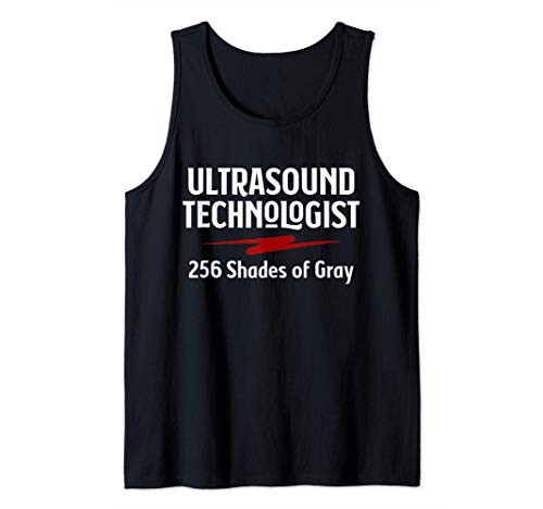 Sonographer Ultrasound Tech Sonography 256 Shades of Gray Tank Top